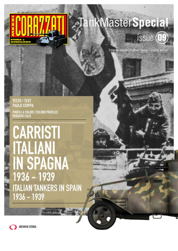 Libro Carristi Italiani in Spagna 1936-1939-Italian tankers in Spain 2936-1939 di Paolo Crippa - ean 9788885472136 - Archivio Storia