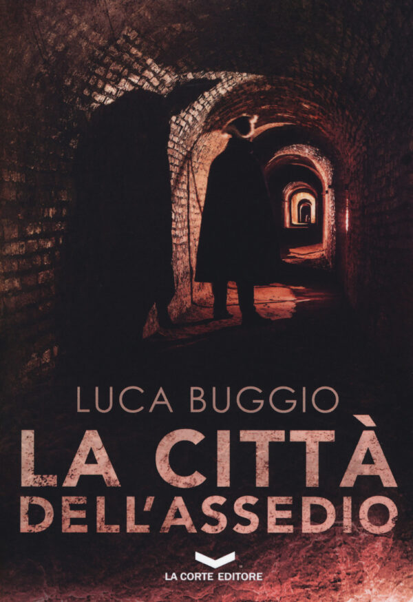 Libro città dell'assedio di Luca Buggio - ean 9788885516496 - La Corte Editore