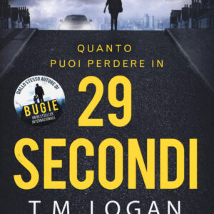 Libro 29 secondi di T. M. Logan - ean 9788885516533 - La Corte Editore