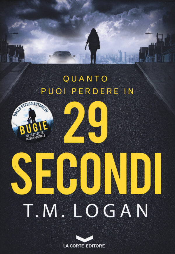 Libro 29 secondi di T. M. Logan - ean 9788885516533 - La Corte Editore