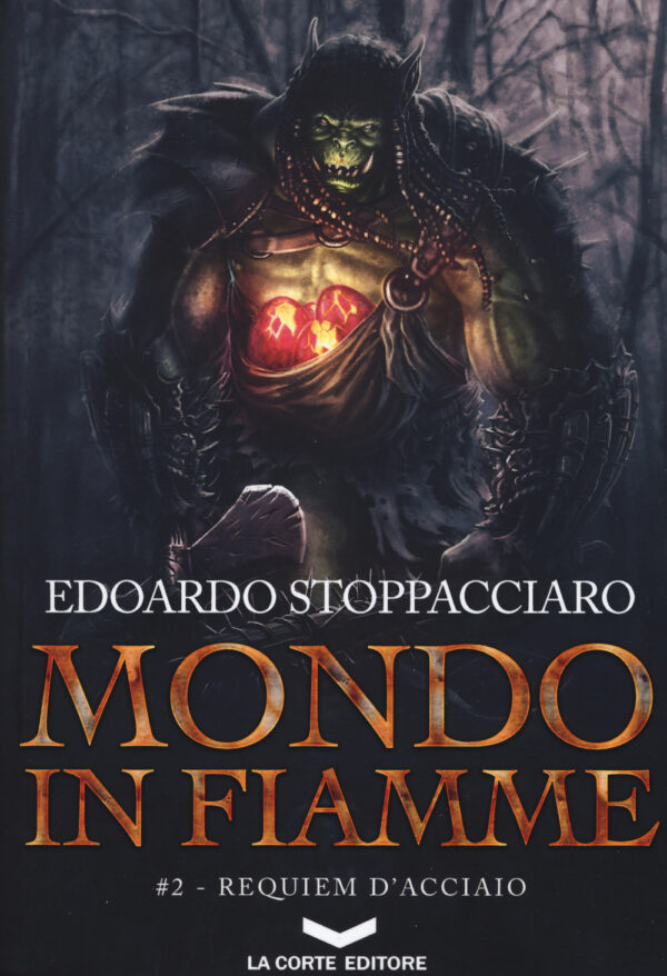 Libro Requiem d'acciaio. Mondo in fiamme di Edoardo Stoppacciaro - ean 9788885516632 - La Corte Editore