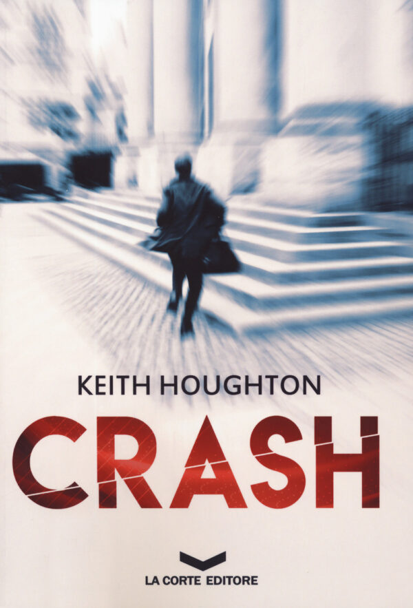 Libro Crash di Keith Houghton - ean 9788885516823 - La Corte Editore