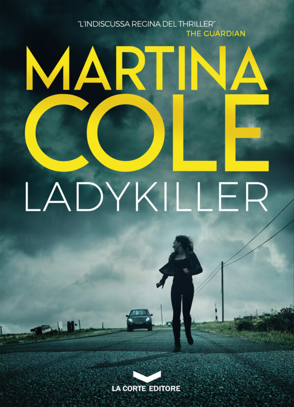 Libro Ladykiller di Martina Cole - ean 9788885516991 - La Corte Editore