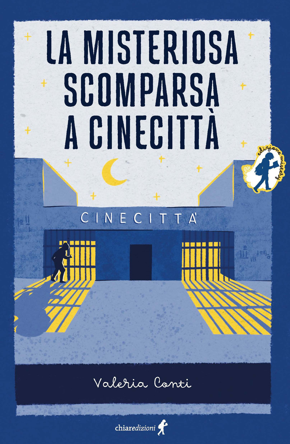 Libro misteriosa scomparsa a Cinecittà di Valeria Conti - ean 9788885561687 - Chiaredizioni