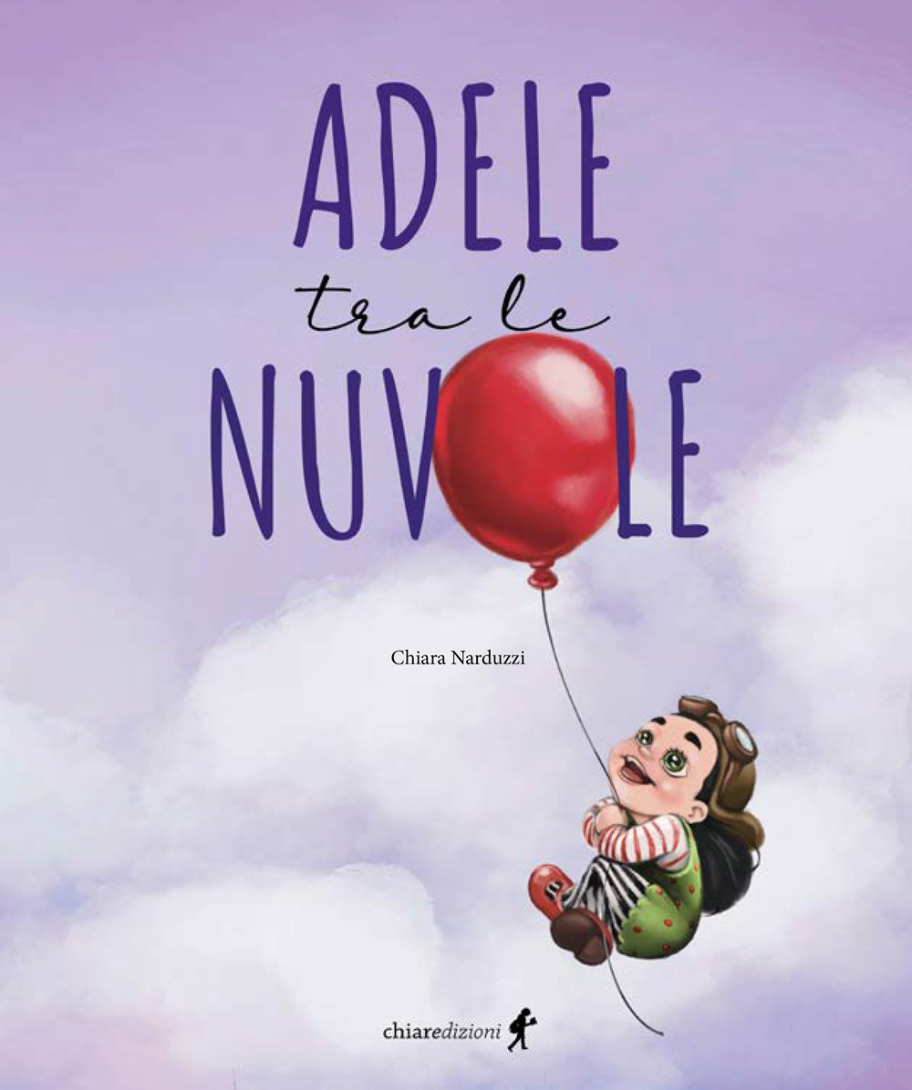 Libro Adele tra le nuvole di Chiara Narduzzi - ean 9788885561854 - Chiaredizioni
