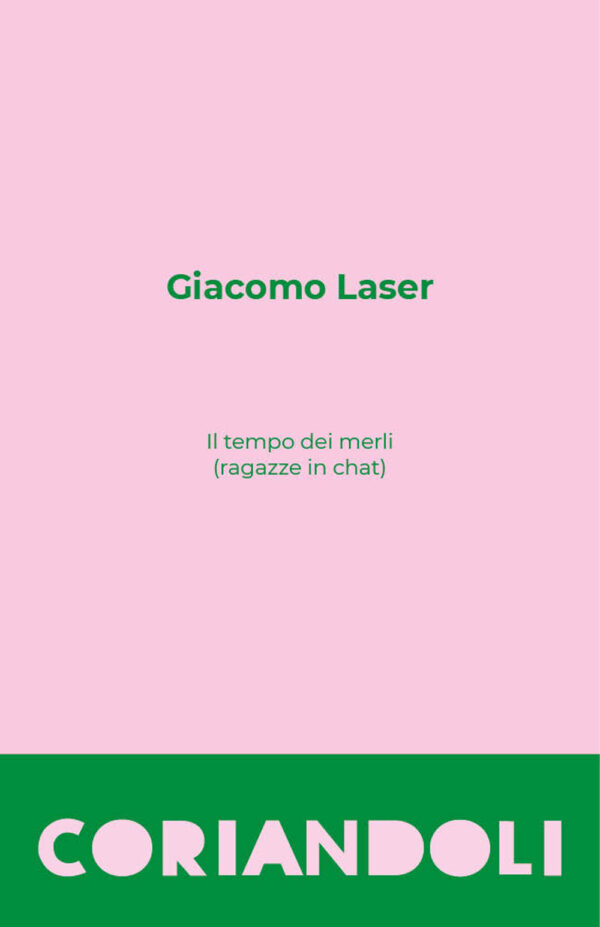 Libro tempo dei merli (ragazze in chat) di Giacomo Laser - ean 9788885568846 - CartaCanta