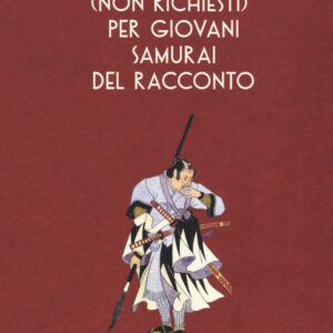 Libro Consigli (non richiesti) per giovani samurai del racconto di Igort - ean 9788885621909 - Oblomov Edizioni