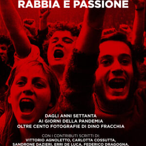 Libro In piazza. Rabbia e passione. Dagli anni Settanta ai giorni della pandemia oltre cento fotografie di Dino Fracchia di Dino Fracchia - ean 9788885747616 - Edizioni Interno4