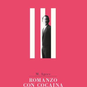 Libro Romanzo con cocaina di M. Ageev - ean 9788885788305 - GOG