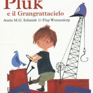 Libro Pluk e il Grangrattacielo di Annie M. Schmidt - ean 9788885810099 - LupoGuido