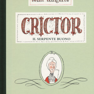 Libro Crictor. Il serpente buono di Tomi Ungerer - ean 9788885810181 - LupoGuido