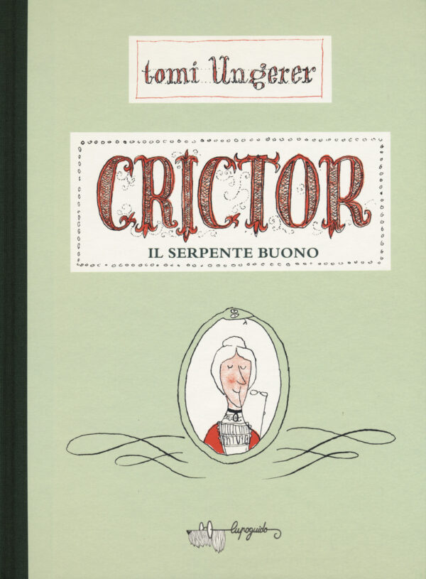Libro Crictor. Il serpente buono di Tomi Ungerer - ean 9788885810181 - LupoGuido