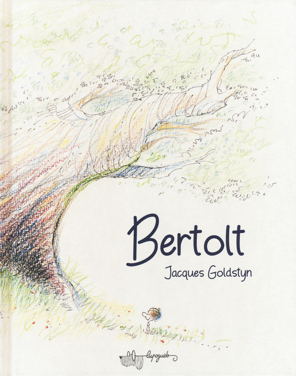 Libro Bertolt di Jacques Goldstyn - ean 9788885810211 - LupoGuido