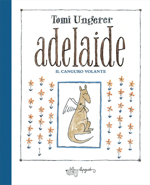 Libro Adelaide. Il canguro volante di Tomi Ungerer - ean 9788885810266 - LupoGuido