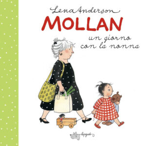 Libro Mollan un giorno con la nonna di Lena Anderson - ean 9788885810297 - LupoGuido