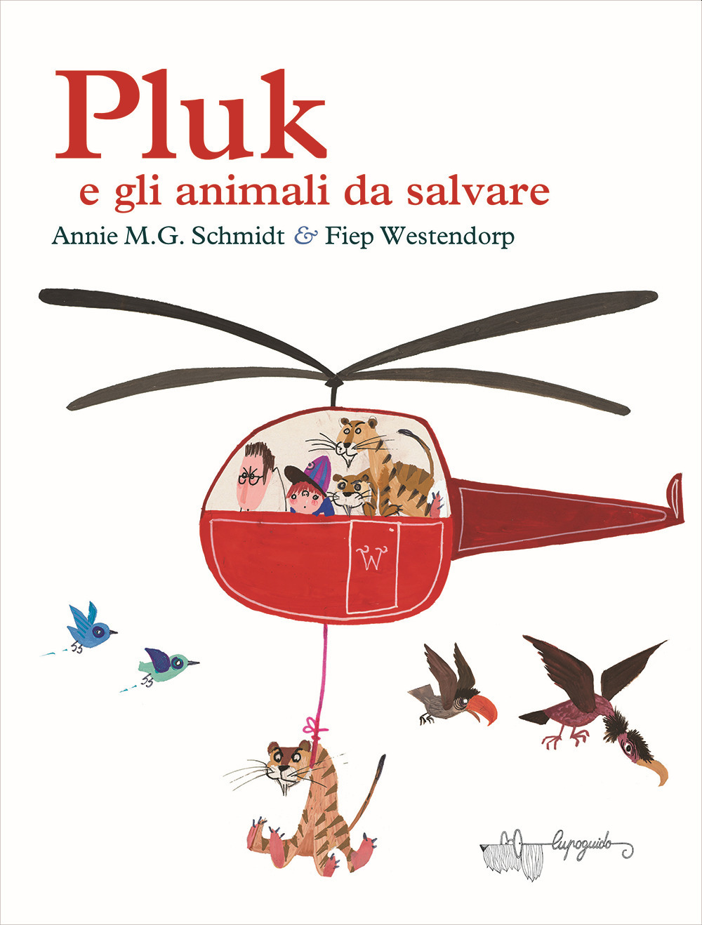 Libro Pluk e gli animali da salvare di Annie M. G. Schmidt; Fiep Westendorp - ean 9788885810327 - LupoGuido