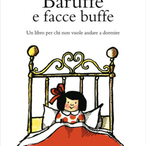 Libro Baruffe e facce buffe. Un libro per chi non vuole andare a dormire di William Cole; Tomi Ungerer - ean 9788885810426 - LupoGuido