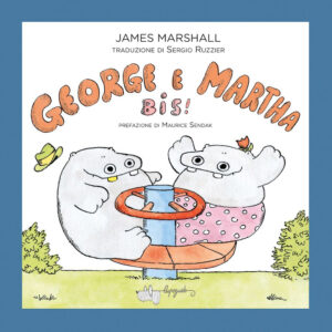 Libro George e Martha bis! di James Marshall - ean 9788885810709 - LupoGuido