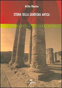 Libro Storia della Sardegna antica di Attilio Mastino - ean 9788886109987 - Il Maestrale