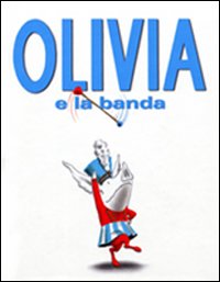 Libro Olivia e la banda di Ian Falconer - ean 9788886124485 - Stoppani