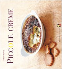 Libro Piccole creme di Isabel Brancq-Lepage - ean 9788886174787 - Bibliotheca Culinaria
