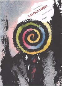 Libro Scatole cinesi. Racconto grafico di Andrea Rauch - ean 9788886178822 - Nuages