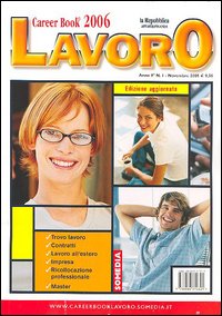 Libro Career book lavoro 2006 di  - ean 9788886310321 - Somedia