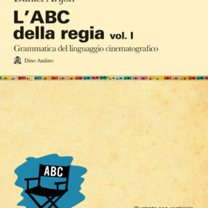 Libro ABC della regia di Daniel Arijon - ean 9788886350914 - Audino
