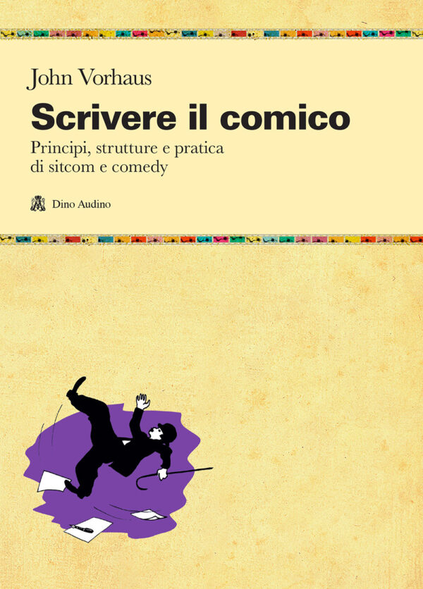 Libro Scrivere il comico. Principi
