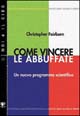 Libro Come vincere le abbuffate: un nuovo programma scientifico di Christopher G. Fairburn - ean 9788886402125 - Positive Press
