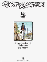Libro Corto Maltese. Il segreto di Tristan Bantam di Hugo Pratt - ean 9788886456272 - Lizard