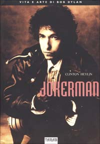 Libro Jokerman di Heylin Clinton - ean 9788886675123 - Tarab