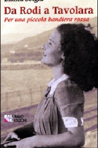 Libro Da Rodia a Tavolara. Per una piccola bandiera rossa di Bianca Sotgiu - ean 9788886799577 - AM&D