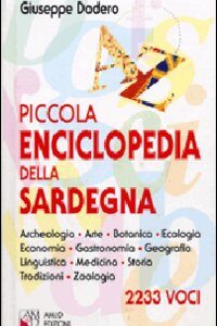 Libro Piccola enciclopedia della Sardegna di Giuseppe Dodero - ean 9788886799737 - AM&D