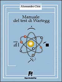 Libro Manuale del test di Wartegg. Norme per la raccolta