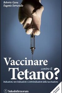 Libro Vaccinare contro il tetano? Indicazioni