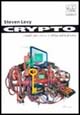 Libro Crypto. I ribelli del codice in difesa della privacy di Steven Levy - ean 9788886926812 - ShaKe
