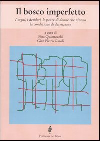 Libro bosco imperfetto. I sogni