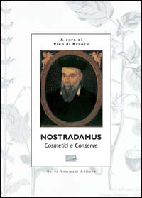 Libro Cosmetici e conserve di Nostradamus - ean 9788886988339 - Guido Tommasi Editore-Datanova