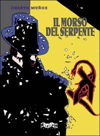 Libro morso del serpente di José Muñoz; Jerome Charyn - ean 9788886991131 - Hazard