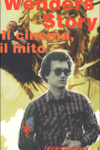 Libro Wenders story. Il cinema
