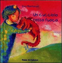 Libro cucciolo rosso fuoco di Eva Montanari - ean 9788887031324 - Happy Art