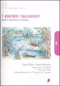 Libro giardini raccontati. Omero