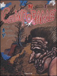 Libro Campofame. Tre canti di Andrea Pazienza; Robinson Jeffers; Moreno B. Miorelli - ean 9788887070583 - Edizioni Di