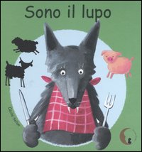 Libro Sono il lupo di Cécile Sellon - ean 9788887122947 - Pisani