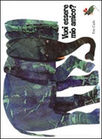 Libro Vuoi essere mio amico? di Eric Carle - ean 9788887169720 - La Margherita