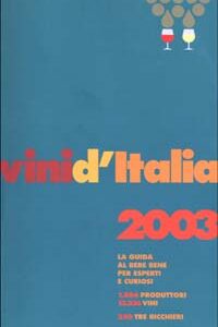 Libro Vini d'Italia 2003 di  - ean 9788887180466 - Gambero Rosso GRH
