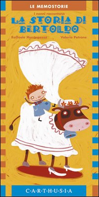 Libro storia di Bertoldo di  - ean 9788887212389 - Carthusia