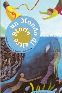 Libro mondo di altre storie di Graziella Favaro - ean 9788887212631 - Carthusia