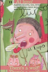 Libro Al lupo! Al lupo!-There's a wolf! There's a wolf! di Graziella Favaro; Evelyn Daviddi - ean 9788887212709 - Carthusia